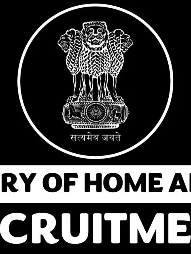 Home Ministry Jobs Alert! Apply Now (मंत्रालय भर्ती!)